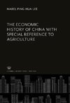 The Economic History of China With Special Reference to Agriculture