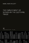 The Employment of Women in the Clothing Trade