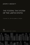 The Federal Tax System of the United States