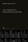 The Foreman in Industrial Relations