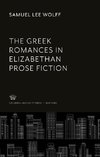 The Greek Romances in Elizabethan Prose Fiction