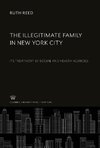 The Illegitimate Family in New York City