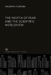 The Inertia of Fear and the Scientific Worldview