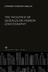 The Influence of Gesenius on Hebrew Lexicography