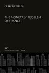 The Monetary Problem of France