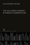 The Old Norse Element in Swedish Romanticism