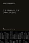 The Origin of the Carolina Bays