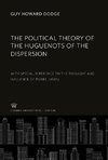 The Political Theory of the Huguenots of the Dispersion