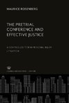 The Pretrial Conference and Effective Justice