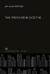 The Proverb in Goethe