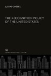 The Recognition Policy of the United States