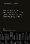 The Relation of British Policy to the Declaration of the Monroe Doctrine