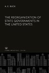 The Reorganization of State Governments in the United States