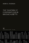 The Taxation of Corporations in Massachusetts