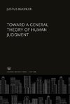 Toward a General Theory of Human Judgment