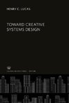 Toward Creative Systems Design