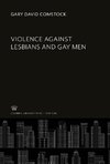 Violence Against Lesbians and Gay Men