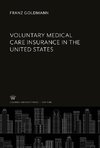 Voluntary Medical Care Insurance in the United States