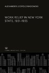 Work Relief in New York State, 1931-1935