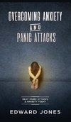 Overcoming Anxiety & Panic Attacks