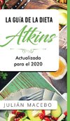 La Guía de la dieta Atkins - Actualizada para el 2020