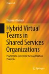 Hybrid Virtual Teams in Shared Services Organizations