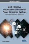 Multi-Objective Optimization of Industrial Power Generation Systems