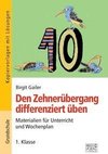 Den Zehnerübergang differenziert üben - 1. Klasse