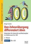 Den Zehnerübergang differenziert üben - 2. Klasse / Band 2