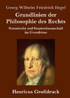 Grundlinien der Philosophie des Rechts (Großdruck)