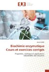 Biochimie enzymatique Cours et exercices corrigés