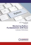 Mastering Python Fundamentals with Ease