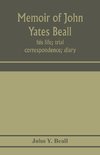 Memoir of John Yates Beall