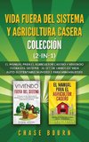 Vida fuera del sistema y Agricultura casera Colección (2 en 1)