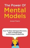 The Power Of Mental Models