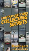 Fantasy Art Card Collecting Secrets