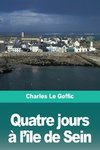 Quatre jours à l'île de Sein