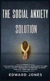 The Social Anxiety Solution