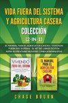 Vida fuera del sistema y Agricultura casera Colección (2 en 1)