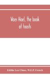 Waes Hael, the book of toasts; being, for the most part, bubbles gathered from the wine of others' wit, with, here and there, an occasional humbler globule believed to be more or less original