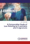 A Comparative Study of Law Relating to E-contracts and E-signatures