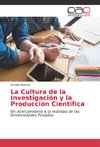 La Cultura de la Investigación y la Producción Científica