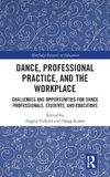 Dance, Professional Practice, and the Workplace