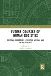 Future Courses of Human Societies