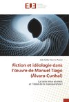 Fiction et idéologie dans l'oeuvre de Manuel Tiago(Álvaro Cunhal)