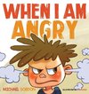 When I Am Angry