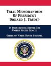 Trial Memorandum Of President Donald J. Trump