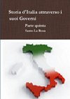 Storia d'Italia attraverso i suoi Governi     Parte quinta