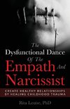 The Dysfunctional Dance Of The Empath And Narcissist