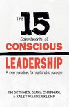 The 15 Commitments of Conscious Leadership: A New Paradigm for Sustainable Success